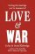 Love& War - Finding the Marriage You've Dreamed of