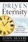 Driven by Eternity