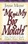 ME and My Big Mouth: Your Answer Is Right Under Your Nose - Your Answer Is Right Under Your Nose