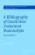 BIBLIOGRAPHY OF GREEK NT MANUSCRIPTS