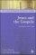 Jesus and The Gospels - Second edition