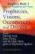 Prophecies, Visions, Occurrences, And Dreams