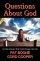 Questions About God - And the Answers That Could Change Your Life NEW EDITION