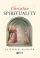 Christian Spirituality: An Introduction - An Introduction