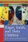 Hagar, Sarah, And Their Children: Jewish, Christian, And Muslim Perspectives - Jewish, Christian, And Muslim Perspectives
