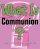 What Is Communion? - Learning About Communion in The United Methodist Church