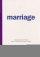Marriage: A Teaching Document from the House of Bishops of the Church of England - A Teaching Document from the House of Bishops of the Church of England