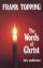 The Words of Christ: Forty Meditations - Forty Meditations