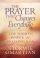 The Prayer That Changes Everything: The Hidden Power of Praising God - The Hidden Power of Praising God