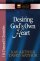 Desiring God's Own Heart: 1 & 2 Samuel & 1 Chronicles - 1 & 2 Samuel & 1 Chronicles