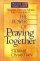 The Power of Praying Together: Prayer and Study Guide - Prayer and Study Guide