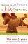 Becoming the Woman of His Dreams: Seven Qualities Every Man Longs For - Seven Qualities Every Man Longs For