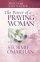 Power of a Praying Woman - Prayer and Study Guide