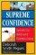 Supreme Confidence Pb - Secrets to Bold and Fearless Living