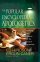 Popular Encyclopedia Of Apologetics The - Surveying the Evidence for the Truth of Christianity