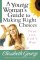 Young Womans Guide To Making Right - Your Life God's Way