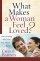 WHAT MAKES A WOMAN FEEL LOVED PB