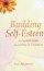 Building Self-esteem - A Practical Guide to Growing in Confidence
