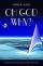 Oh God, Why? - A Spiritual Journey Towards Meaning, Wisdom and Strength