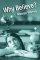 Why Believe? - Answers to Key Questions About the Christian Faith
