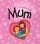 Cos You're My Mum