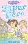 St Jenni: Super Hero - Super Hero