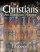 Christians an Illustrated History - History of Christianity