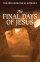 Final Days of Jesus - The Archaeological Evidence