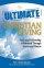 The Ultimate Christian Living - Faith and Fellowship Celebrated Through Stories and Photos