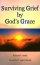 Surviving Grief By God's Grace