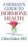 WOMANS GUIDE TO HORMONE HEALTH A PB