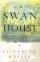 Swan House: A Novel - A Novel