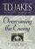 Overcoming the Enemy: the Spiritual Warfare of the Believer: The Spiritual Warfare of the Believer - The Spiritual Warfare of the Believer