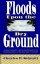Floods Upon a Dry Ground