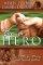 Be a Hero: A Battle for Mercy and Social Justice - A Battle for Mercy and Social Justice