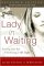 Lady In Waiting Expanded Ed Pb - Becoming God's Best While Waiting for Mr. Right