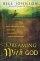Dreaming With God - Secrets to Redesigning Your World Through God's Creative Flow