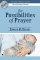 POSSIBILITIES OF PRAYER EASY TO READ PB