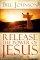 Release the Power of Jesus