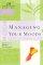 Managing Your Moods; Women of Faith Study Guide Series
