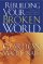 Rebuilding Your Broken World