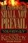 The Gates of Hell Shall Not Prevail: The Attack on Christianity and What You Need to Know to Combat It - The Attack on Christianity and What You Need to Know to Combat It