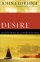 Desire PB - The Journey We Must Take to Find the Life God Offers
