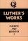 Luther's Works, Volume 39 - Church and Ministry I