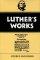 Luther's Works, Volume 53 - Liturgy and Hymns
