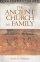 The Ancient Church as Family