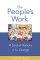 People's Work: A Social History of the Liturgy - A Social History of the Liturgy