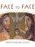 Face to Face: Portraits of the Divine in Early Christianity hardback - Portraits of the Divine in Early Christianity
