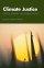 Climate Justice - Ethics, Energy, and Public Policy