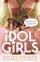 Idol Girls - What's Your Obsession?